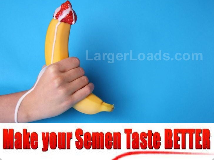 How To Make Your Semen Taste Better
